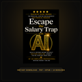 Escape the Salary Trap with AI — Build a Second Income Without Quitting Your Job